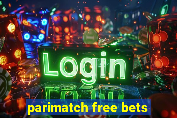 parimatch free bets